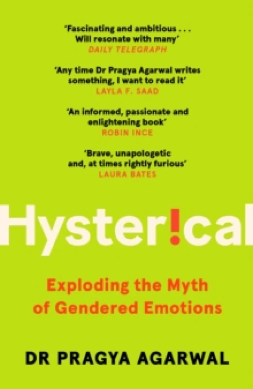 Image of Hysterical : Exploding the Myth of Gendered Emotions Paperback / softback