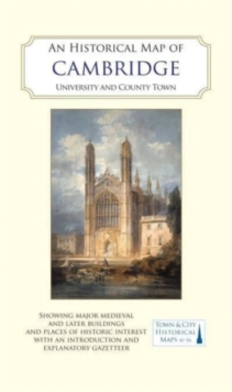 Image of An Historical Map of Cambridge : University and County Town Sheet map, folded