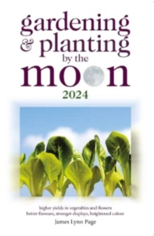 Image of Gardening and Planting by the Moon 2024. Paperback. By James Lynn Page Books