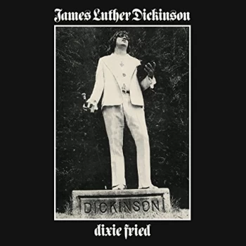 Image of James Luther Dickinson - Dixie Fried Vinyl