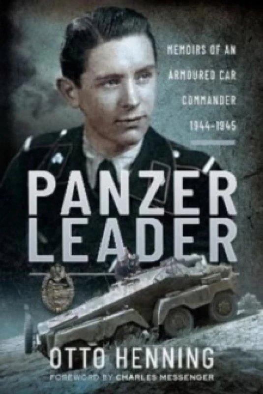 Image of Panzer Leader : Memoirs of an Armoured Car Commander, 1944 1945 Paperback / softback
