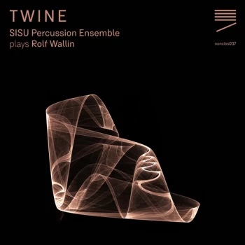 Image of Sisu Percussion Ensemble( Plays Rolf Wallin) - TWINE CD