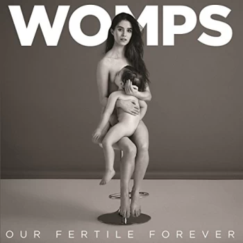 Image of Womps - Our Fertile Forever CD