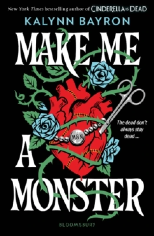 Image of Make Me a Monster : A modern twist on Frankenstein from the author of Cinderella Is Dead Paperback / softback