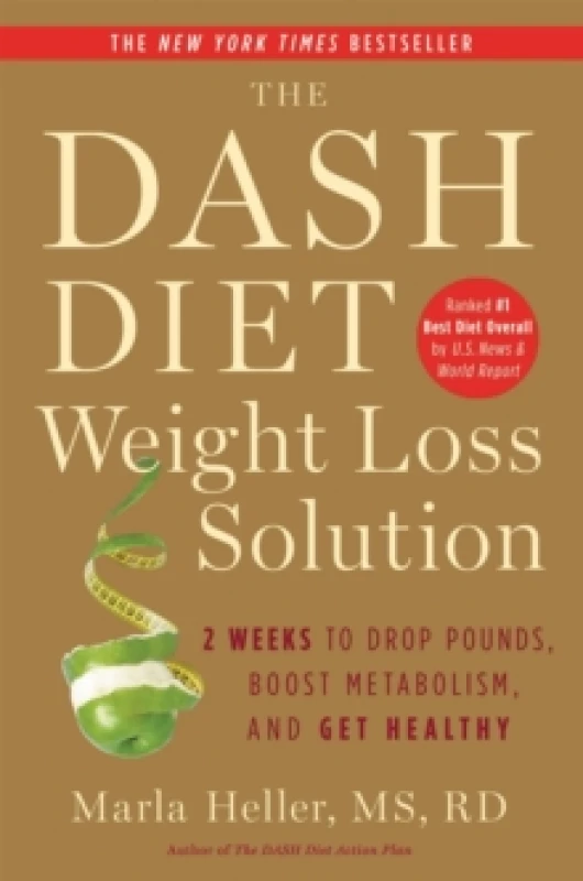 Image of The Dash Diet Weight Loss Solution : 2 Weeks to Drop Pounds, Boost Metabolism and Get Healthy Paperback / softback