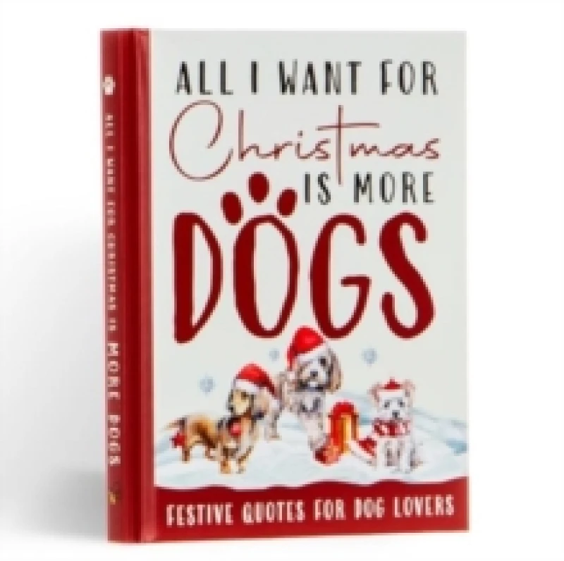 Image of Boxer Gifts All I Want For Christmas Is More Dogs Gift Book - Dog Gifts Multi unisex