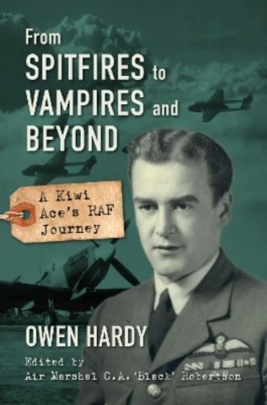 Image of From Spitfires to Vampires and Beyond : A Kiwi Ace's RAF Journey Hardback