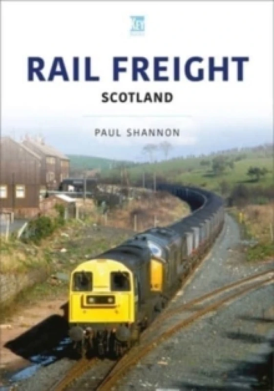 Image of Rail Freight: Scotland Paperback / softback
