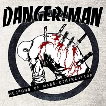 Image of Danger!Man - Weapons of Mass Distraction Vinyl