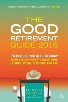 Image of The Good Retirement Guide 2016 by Frances Kay Paperback