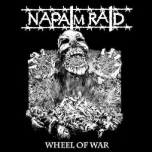 Image of Wheel of War by Napalm Raid CD Album