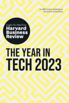 Image of The Year in Tech, 2023: The Insights You Need from Harvard Business Review