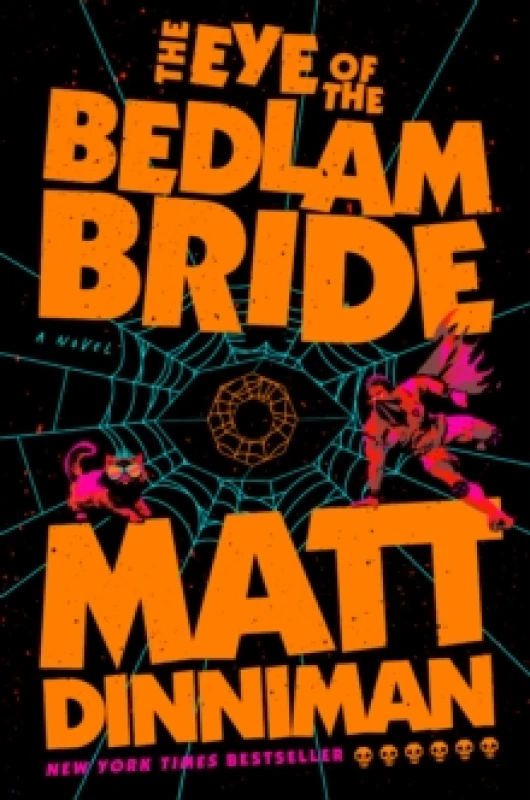 Image of The Eye of the Bedlam Bride : Dungeon Crawler Carl 6 Hardback