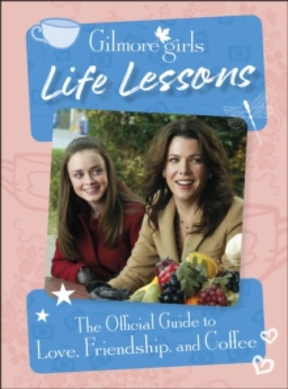 Image of Gilmore Girls Life Lessons. Hardback Books