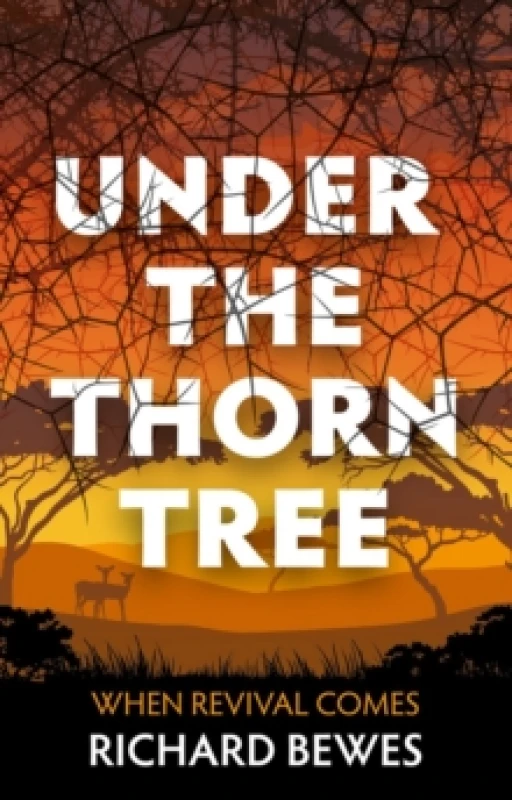 Image of Under the Thorn Tree : When Revival Comes Paperback / softback