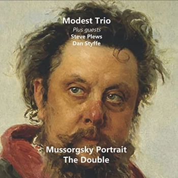 Image of Modest Trio With Guests Steve Plews And Dan Styffe - Mussorgsky Portrait CD