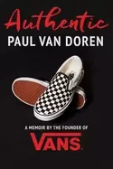 Image of authentic a memoir by the founder of vans