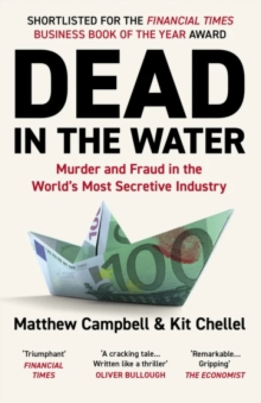Image of Dead in the Water : Murder and Fraud in the World's Most Secretive Industry Paperback / softback