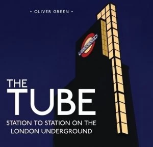 Image of The Tube by Oliver Green Hardback