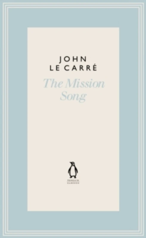 Image of The Mission Song. Hardback. By John Le Carre Books