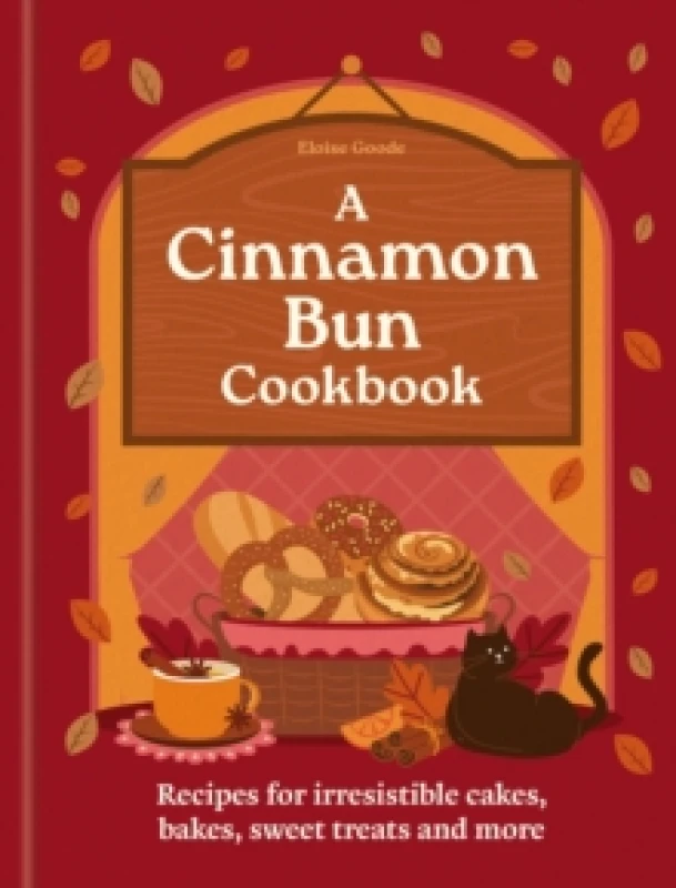 Image of The Cinnamon Bun Cookbook. Hardback. By Eloise Goode, Eloise Goode Books