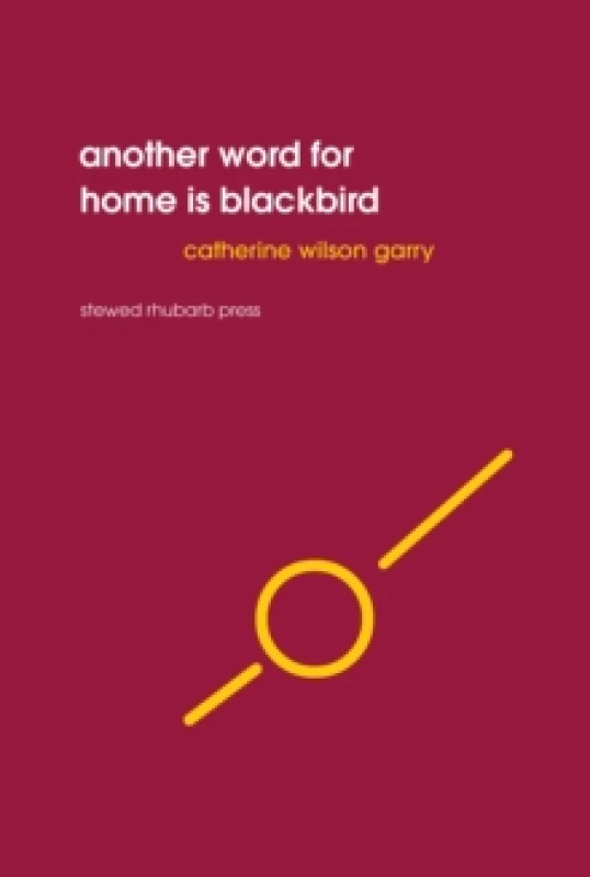 Image of Another word for home is blackbird Paperback / softback