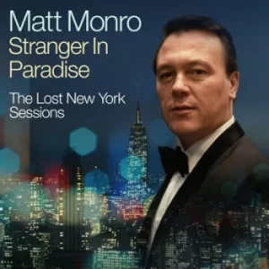 Image of Stranger in Paradise The Lost New York Sessions/The Best of Matt Monro by Matt Monro CD Album