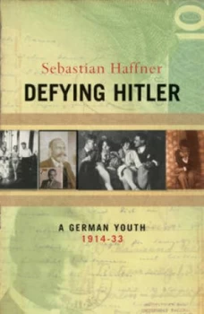 Image of Defying Hitler by Sebastian Haffner Hardback
