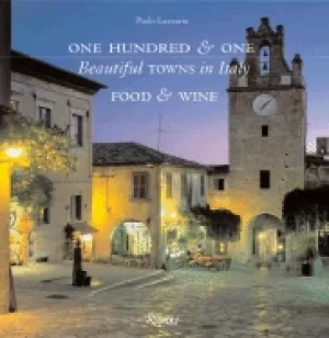 Image of one hundred and one beautiful towns in italy food and wine