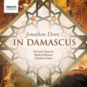 Image of Jonathan Dove In Damascus by Jonathan Dove CD Album