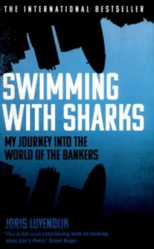 Image of Swimming with Sharks by Joris Luyendijk Paperback