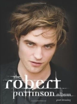 Image of The Robert Pattinson Album by Paul Stenning Book
