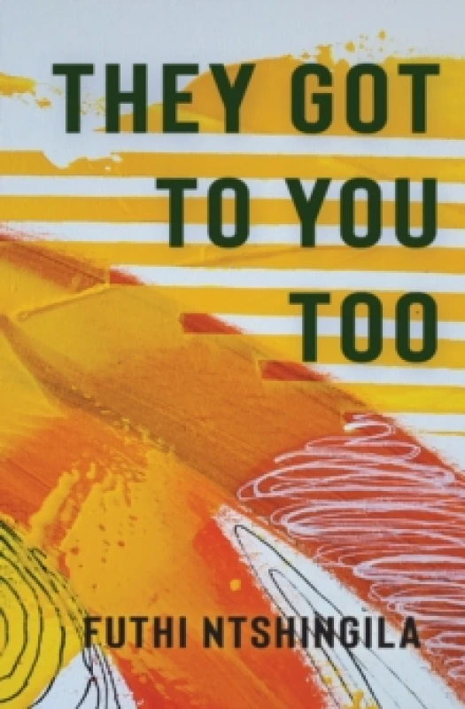 Image of They Got To You Too : A Novel Paperback / softback