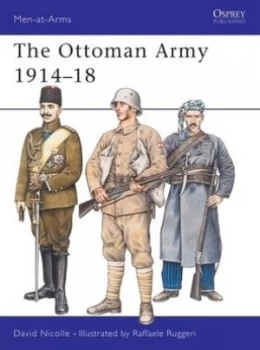 Image of The Ottoman Army 1914-1918 by David Nicolle Book