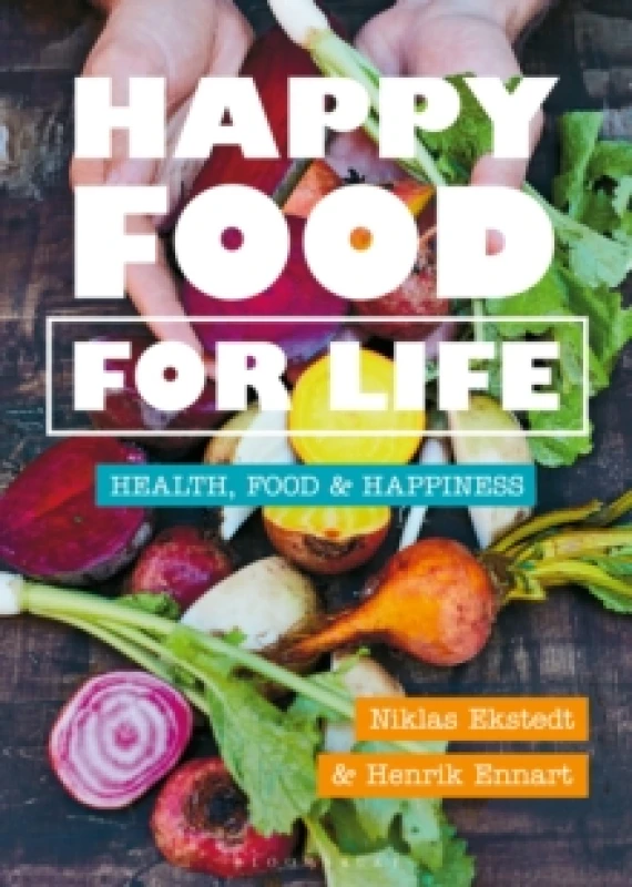 Image of Happy Food for Life : Health, food & happiness Hardback