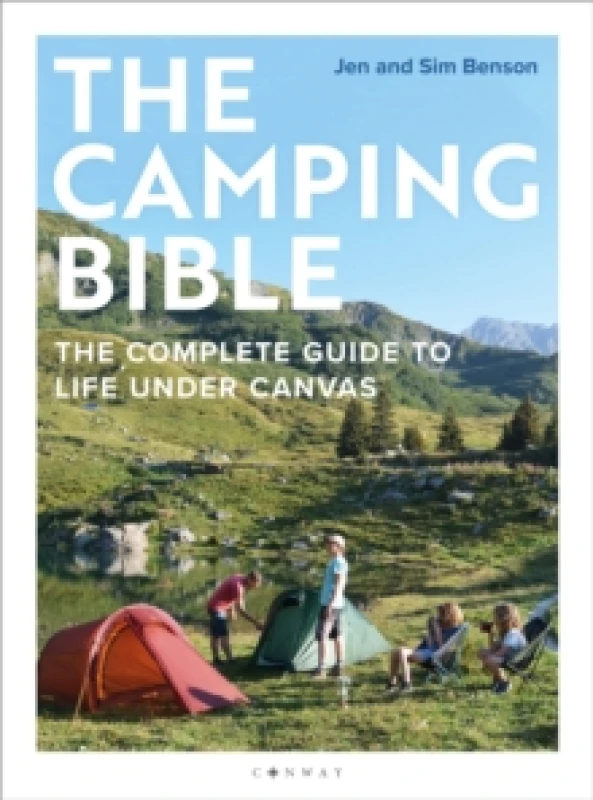 Image of The Camping Bible : The Complete Guide to Life Under Canvas Paperback / softback
