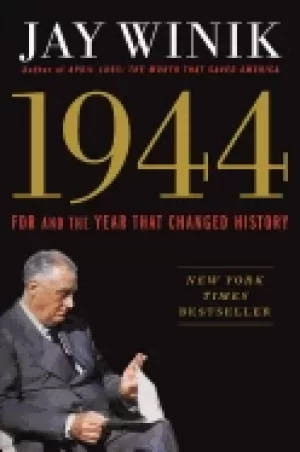 Image of 1944 fdr and the year that changed history