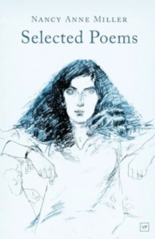 Image of Selected Poems. Hardback. By Nancy Anne Miller Books
