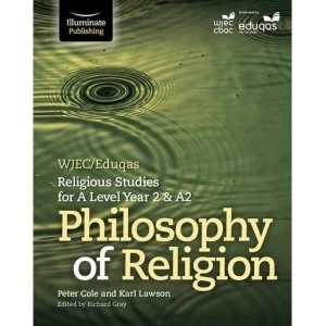 Image of WJEC/Eduqas Religious Studies for A Level Year 2 & A2 - Philosophy of Religion Paperback / softback 2018