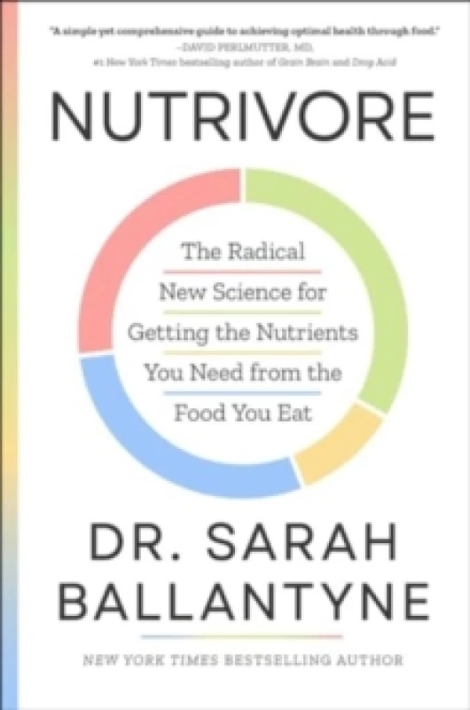 Image of Nutrivore : The Radical New Science for Getting the Nutrients You Need from the Food You Eat Hardback