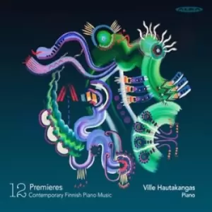 Image of Ville Hautakangas - Ville Hautakangas: 12 Premieres: Contemporary Finnish Piano Music CD Album - Used