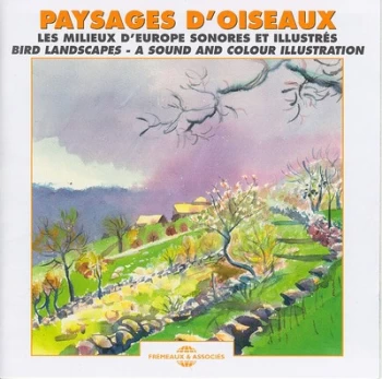 Image of Paysages Doiseaux Les Milieux DEurope Sonores Et Illustres by Jean-Claude Roche & Alexis Nouailhat CD Album