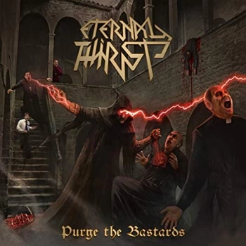 Image of Eternal Thirst - Purge the Bastards CD