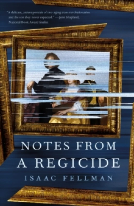 Image of Notes from a Regicide. Hardback. By Isaac R Fellman Books
