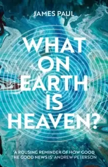 Image of What on Earth is Heaven?