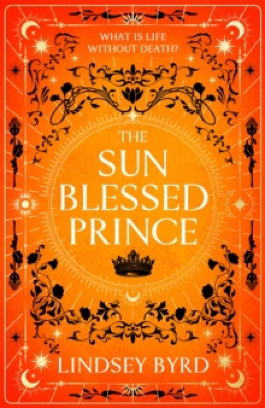 Image of The Sun Blessed Prince. Hardback. By Lindsey Byrd Books
