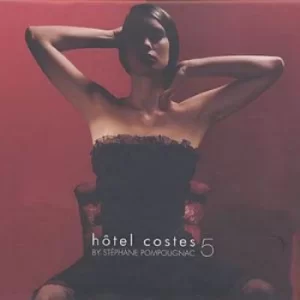 Image of Hotel Costes 5 French Import Mixed By Stephane Pompougnac by Various Artists CD Album