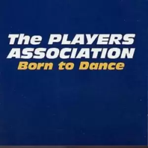 Image of The Players Association - Born To Dance CD Album - Used