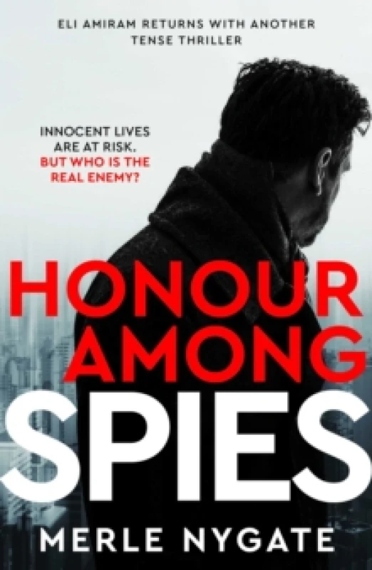 Image of Honour Among Spies : An International Spy Thriller of Mossad Secrets, Russian Espionage and Terror on a Global Scale Paperback / softback