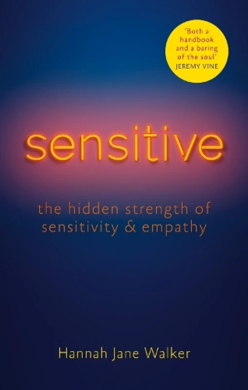Image of Sensitive : The Hidden Strength of Sensitivity & Empathy Paperback / softback